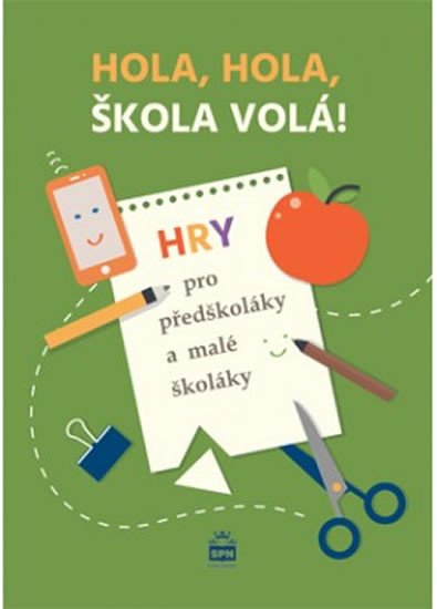 HOLA, HOLA, ŠKOLA VOLÁ!