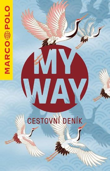 MY WAY - CESTOVNÍ DENÍK (PTÁCI)