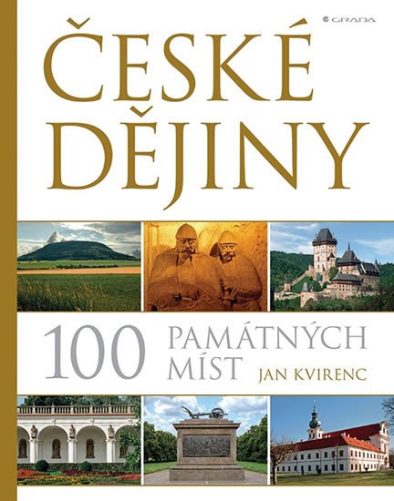 ČESKÉ DĚJINY - 100 PAMÁTNÝCH MÍST