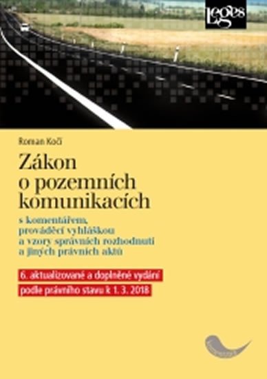 ZÁKON O POZEMNÍCH KOMUNIKACÍCH S KOMENTÁŘEM (1.3.2018)