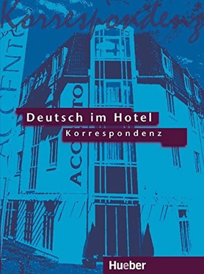 DEUTSCH IM HOTEL KORRESPONDENZ