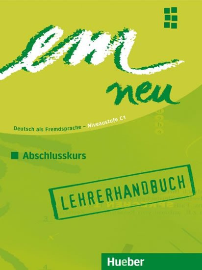 EM NEU ABSCHLUSSKURS LEHRERHANDBUCH