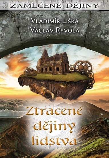 ZTRACENÉ DĚJINY LIDSTVA