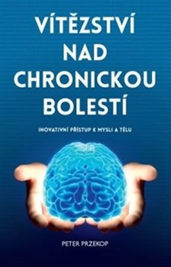 VÍTĚZSTVÍ NAD CHRONICKOU BOLESTÍ