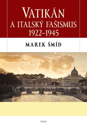 VATIKÁN A ITALSKÝ FAŠISMUS 1922-1945