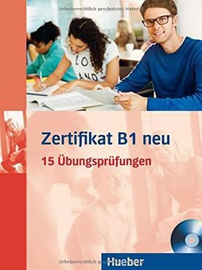 ZERTIFIKAT B1 NEU - 15 ÜBUNGSPRÜFUNGEN +CD