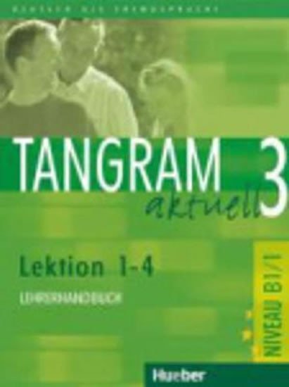 TANGRAM AKTUELL 3(1-4) LEHRERHANDBUCH