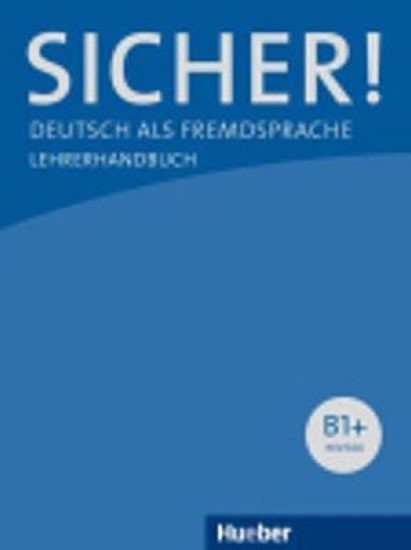 SICHER!B1+ LEHRERHANDBUCH