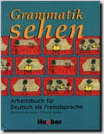 GRAMMATIK SEHEN ARBEITSBUCH FÜR D.ALS F.