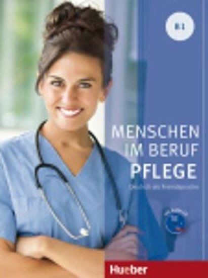 MENSCHEN IM BERUF - PFLEGE +CD (B1)