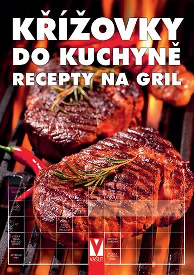 KŘÍŽOVKY DO KUCHYNĚ - RECEPTY NA GRIL