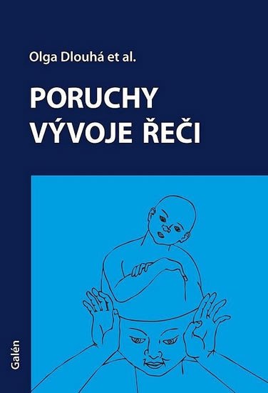 PORUCHY VÝVOJE ŘEČI