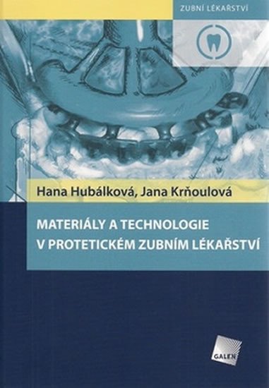 MATERILY A TECHNOLOGIE V PROTETICKM ZUBNM LKASTV