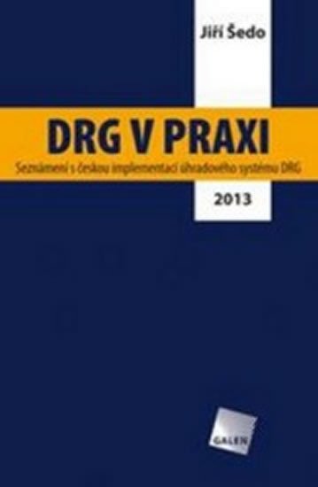 DRG V PRAXI 2013