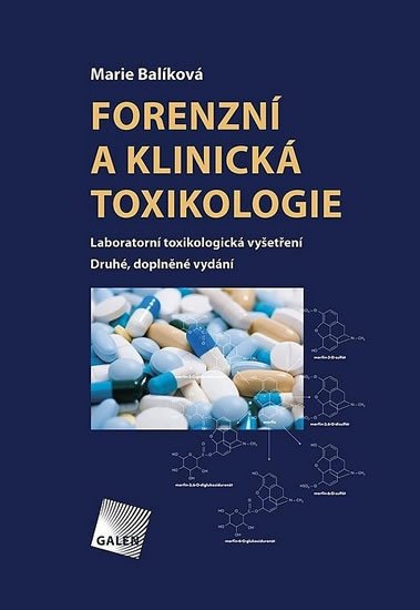 FORENZNÍ A KLINICKÁ TOXIKOLOGIE