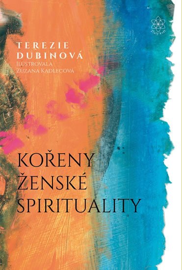 KOŘENY ŽENSKÉ SPIRITUALITY