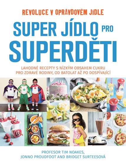 SUPER JÍDLO PRO SUPERDĚTI