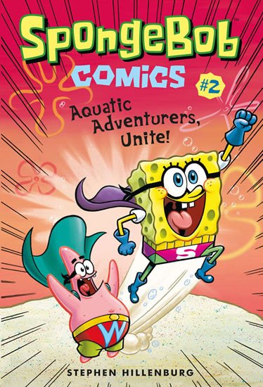 SPONGEBOB KOMIKS 2 DOBRODRUZI VŠECH MOŘÍ, SPOJTE SE!