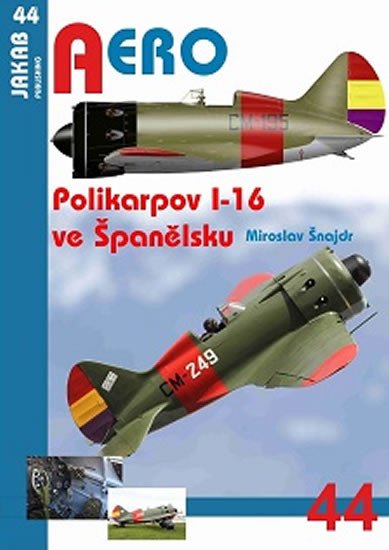 AERO POLIKARPOV I-16 VE ŠPANĚLSKU