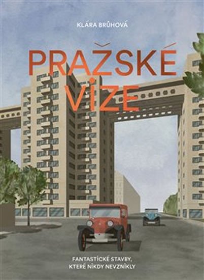 PRAŽSKÉ VIZE