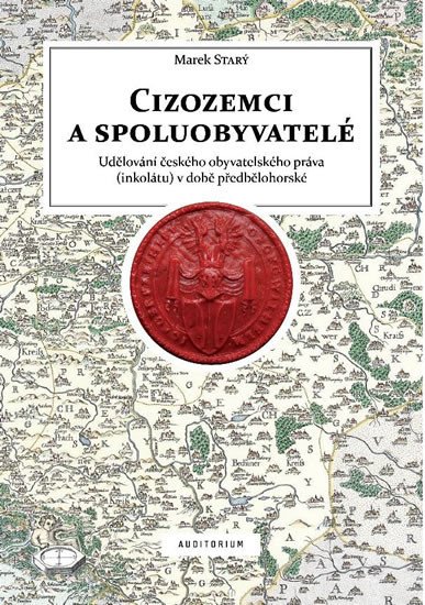 CIZOZEMCI A SPOLUOBYVATELÉ - UDĚLOVÁNÍ ČESKÉHO OBYVATELNÉHO