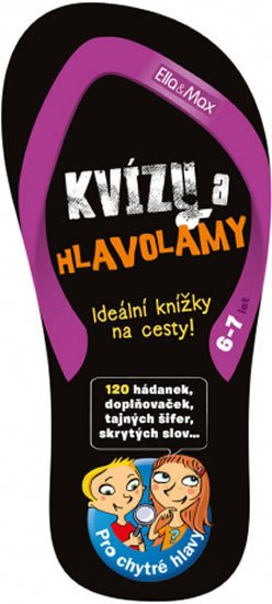 KVÍZY A HLAVOLAMY 6-7 LET - ZÁBAVA NA CESTY