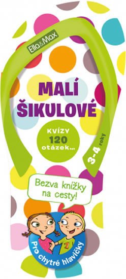 MALÍ ŠIKULOVÉ 3-4 ROKY