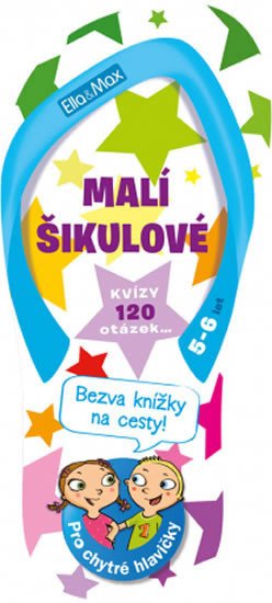 MALÍ ŠIKULOVÉ 5-6 LET - KVÍZY NA CESTY