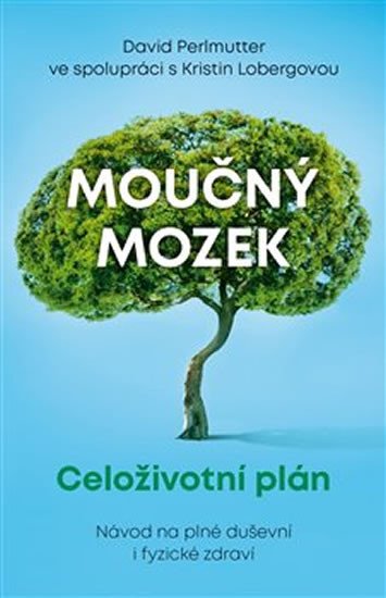 MOUČNÝ MOZEK - CELOŽIVOTNÍ PLÁN