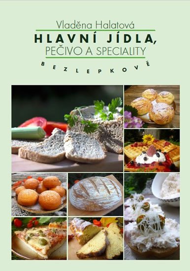 HLAVNÍ JÍDLA, PEČIVO A SPECIALITY BEZLEPKOVĚ