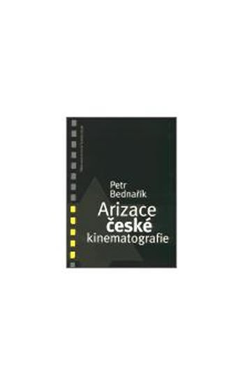 ARIZACE ČESKÉ KINEMATOGRAFIE