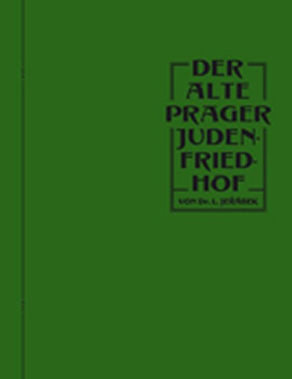 DER ALTE PRAGER JUDENFRIEDHOF