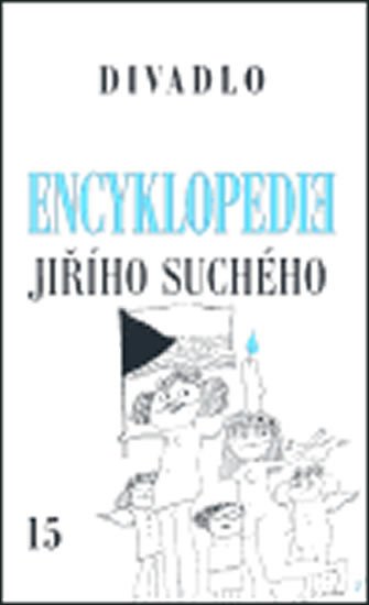 DIVADLO (ENCYKLOPEDIE J.SUCHÉHO 15)