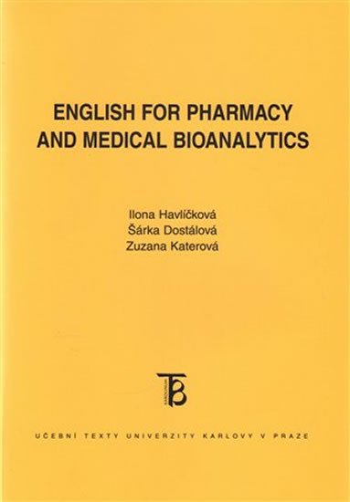 ENGLISH FOR PHARMACY AND MEDICAL BIOANALYTICS