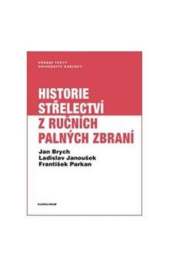 HISTORIE STŘELECTVÍ Z RUČNÍCH PALNÝCH ZBRANÍ