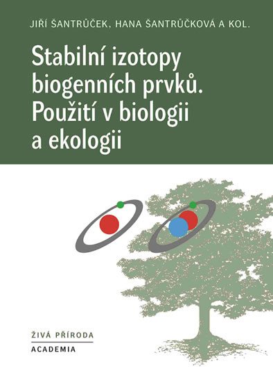 STABILNÍ IZOTOPY BIOGENNÍCH PRVKŮ