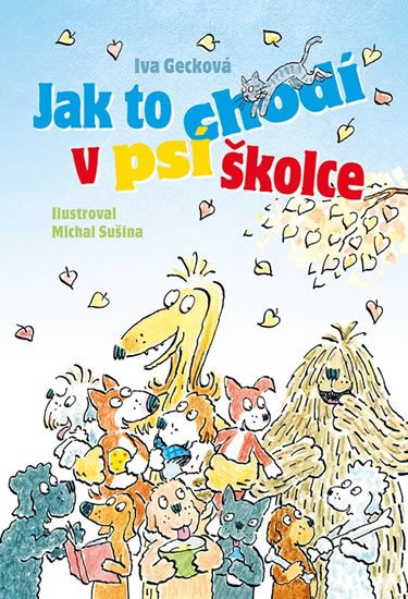 JAK TO CHODÍ V PSÍ ŠKOLCE