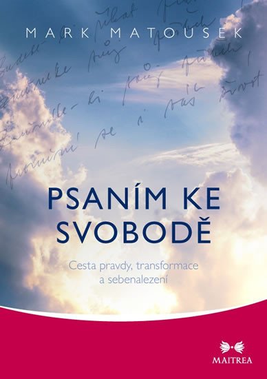 PSANÍM KE SVOBODĚ - CESTA PRAVDY, TRANSFORMACE A SEBENALEZEN