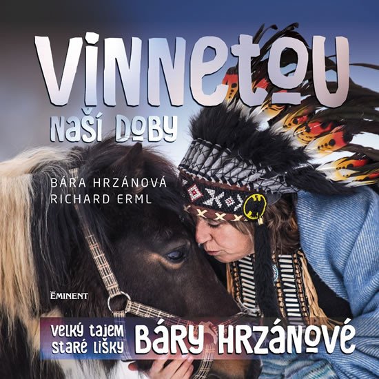 VINNETOU NAŠÍ DOBY