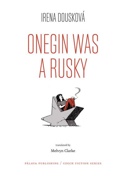 ONEGIN WAS A RUSKY (ANGLICKY)