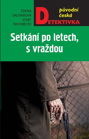 SETKÁNÍ PO LETECH, S VRAŽDOU