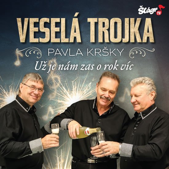 CD VESELÁ TROJKA-UŽ JE NÁM ZAS O ROK VÍC-CD