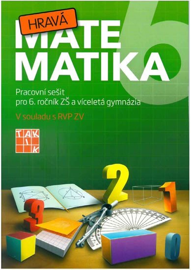 HRAVÁ MATEMATIKA 6 PRACOVNÍ SEŠIT