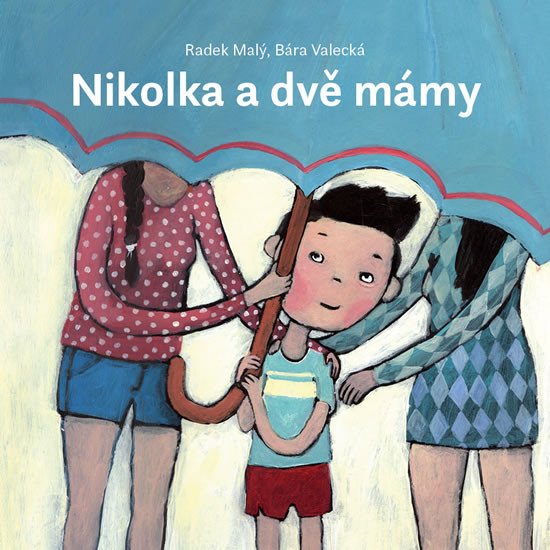 NIKOLKA A DVĚ MÁMY