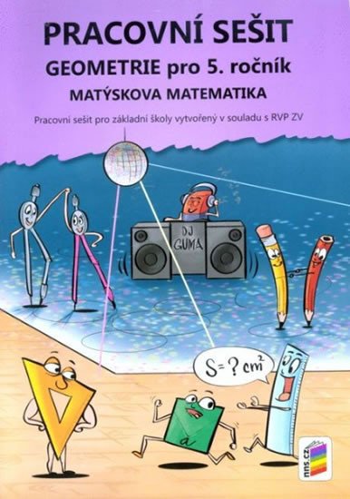 GEOMETRIE PRO 5. ROČ. PS MATÝSKOVA MATEMATIKA