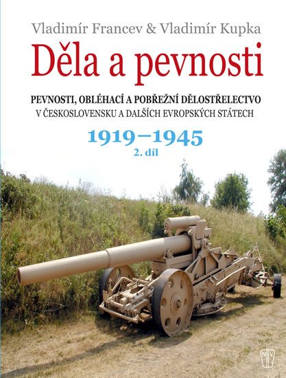 DĚLA A PEVNOSTI 2. DÍL 1919-1945