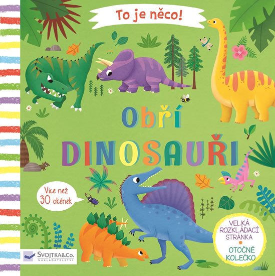 OBŘÍ DINOSAUŘI - TO JE NĚCO! (ODKLÁPĚCÍ OKÉNKA)