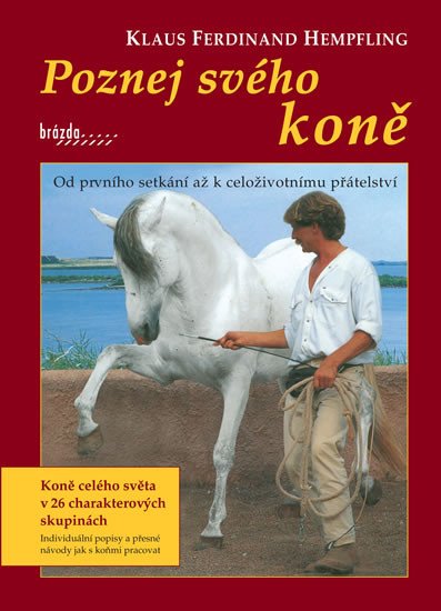 POZNEJ SVÉHO KONĚ