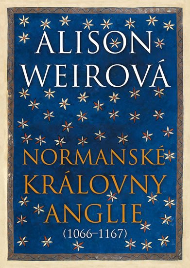 NORMANSKÉ KRÁLOVNY ANGLIE (1066-1167)