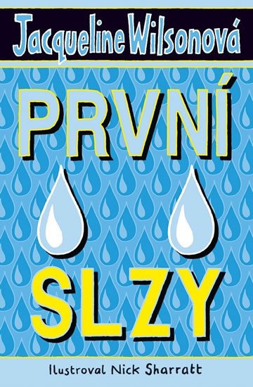 PRVNÍ SLZY